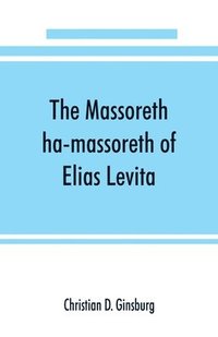 bokomslag The Massoreth ha-massoreth of Elias Levita