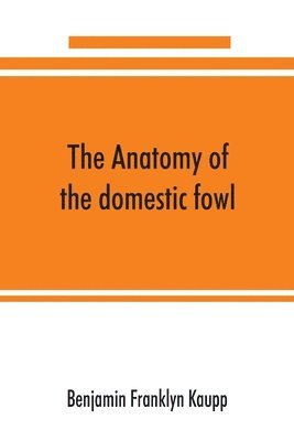 bokomslag anatomy of the domestic fowl