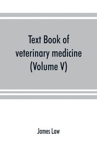 bokomslag Text book of veterinary medicine (Volume V)