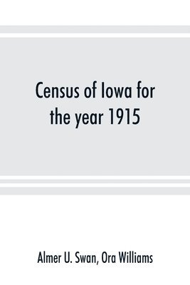 Census of Iowa for the year 1915 1