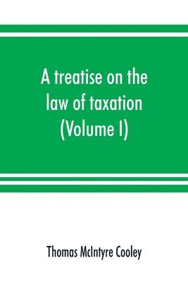 treatise on the law of taxation
