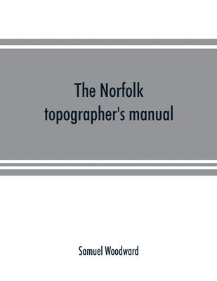 The Norfolk topographer's manual 1