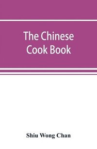 bokomslag The Chinese cook book
