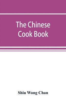 bokomslag The Chinese cook book