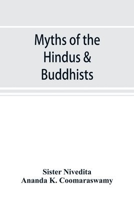 bokomslag Myths of the Hindus & Buddhists