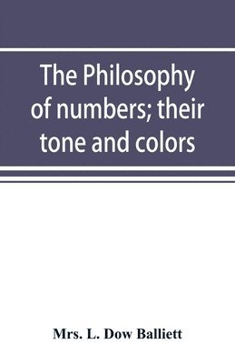 philosophy of numbers; their tone and colors