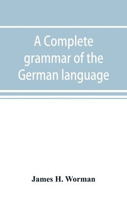 complete grammar of the German language 1