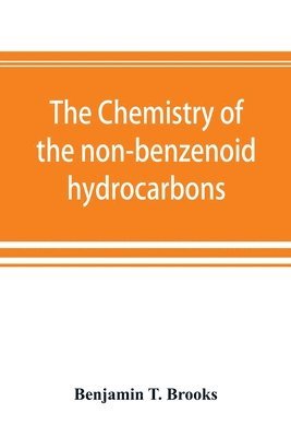 bokomslag The chemistry of the non-benzenoid hydrocarbons and their simple derivatives