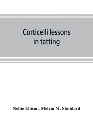 bokomslag Corticelli lessons in tatting