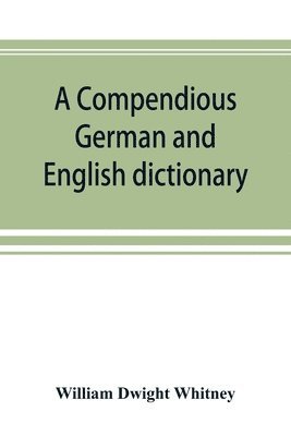 A compendious German and English dictionary 1