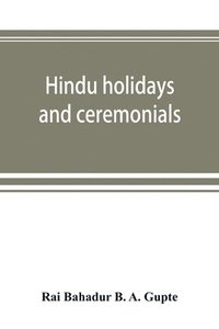 bokomslag Hindu holidays and ceremonials