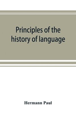 bokomslag Principles of the history of language