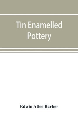 Tin enamelled pottery 1