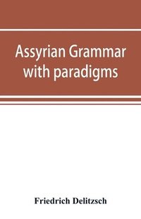 bokomslag Assyrian grammar with paradigms, exercises, glossary and bibliography