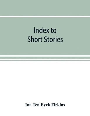 bokomslag Index to short stories