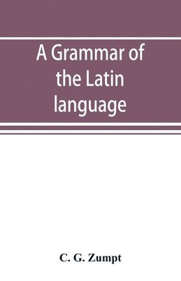bokomslag grammar of the Latin language