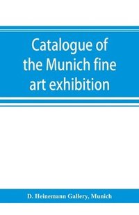 bokomslag Catalogue of the Munich fine art exhibition