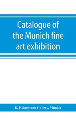 bokomslag Catalogue of the Munich fine art exhibition