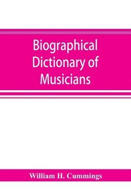 bokomslag Biographical dictionary of musicians