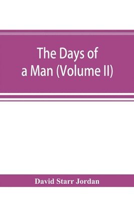 David Starr Jordan - days of a man, Häftad