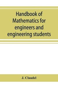 bokomslag Handbook of mathematics for engineers and engineering students