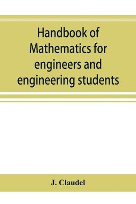J Claudel, J. Claudel - Handbook of mathematics for engineers and engineering students, Häftad