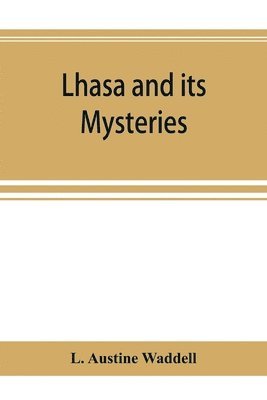 Lhasa and its mysteries 1