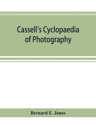 bokomslag Cassell's cyclopaedia of photography