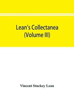 Vincent Stuckey Lean - Lean's collectanea (Volume III), Häftad