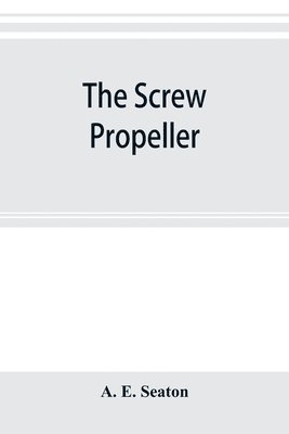 The screw propeller 1