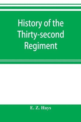 bokomslag History of the Thirty-second Regiment