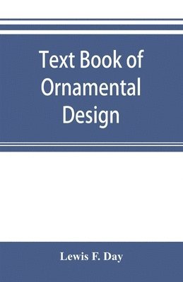bokomslag Text book of Ornamental Design