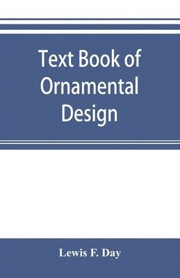 bokomslag Text book of Ornamental Design