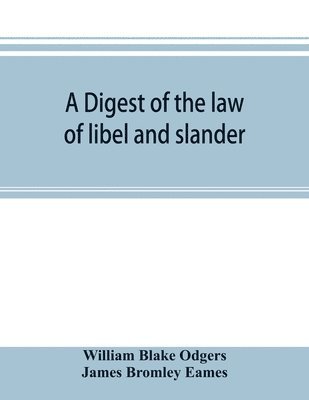 digest of the law of libel and slander