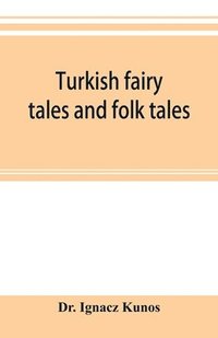 bokomslag Turkish fairy tales and folk tales