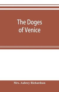 bokomslag The doges of Venice