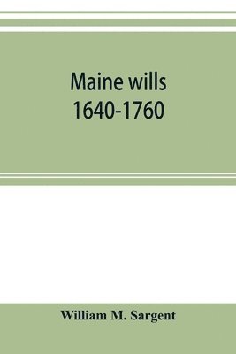 bokomslag Maine wills
