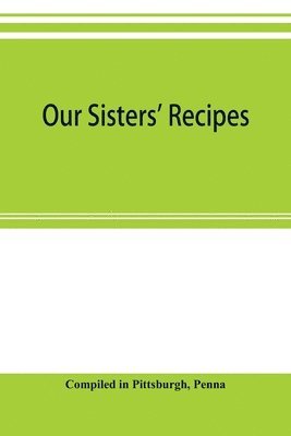 Our sisters' recipes 1