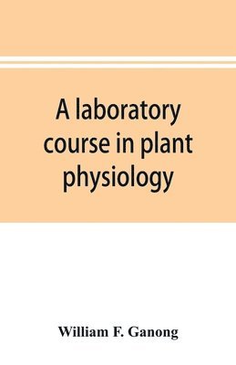 bokomslag A laboratory course in plant physiology