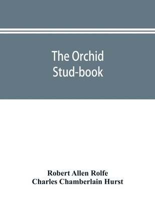 The orchid stud-book 1