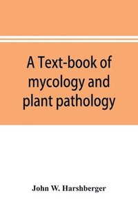bokomslag text-book of mycology and plant pathology