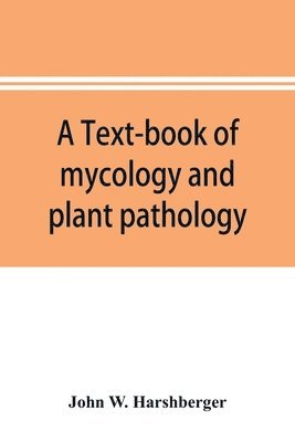 bokomslag text-book of mycology and plant pathology