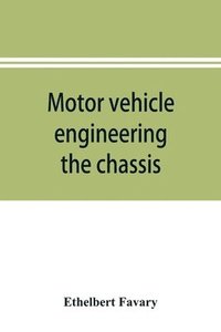 bokomslag Motor vehicle engineering; the chassis