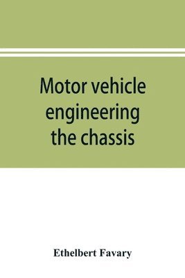 bokomslag Motor vehicle engineering; the chassis