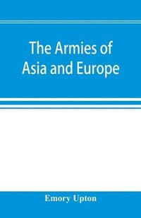 bokomslag The armies of Asia and Europe