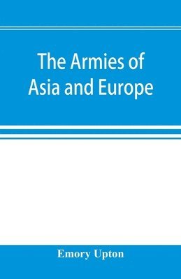 bokomslag The armies of Asia and Europe