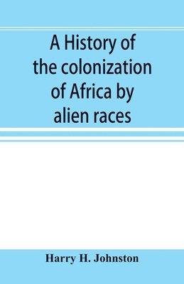 history of the colonization of Africa by alien races