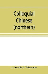 bokomslag Colloquial Chinese (northern)