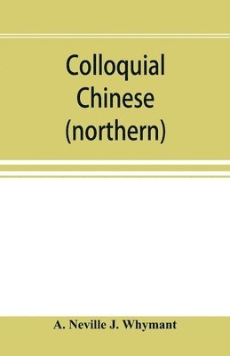 Colloquial Chinese (northern) 1