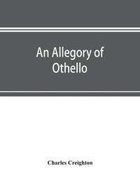 bokomslag An allegory of Othello